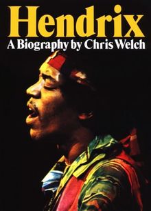 Jimi Hendrix, A Biography