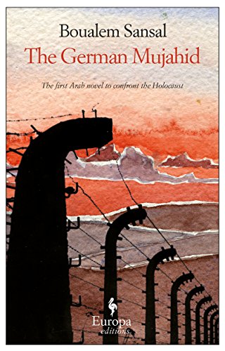 Boualem Sansal The German Mujahid