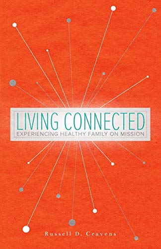Living Connected: Experiencing Healthy Family on Mission