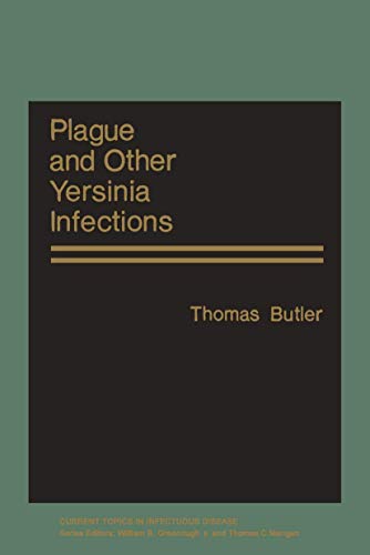 Plague and Other Yersinia Infections (Current Topics in Infectious Disease)
