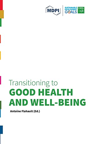 Transitioning to Good Health and Well-Being: Transitioning to Sustainability Series