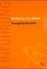 Evangelische Ethik