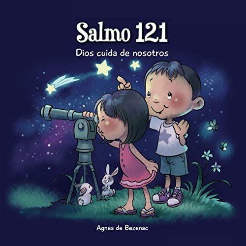 Salmo 121: Dios cuida por nosotros: Dios cuida de nosotros (Capítulos de la Biblia para niños)