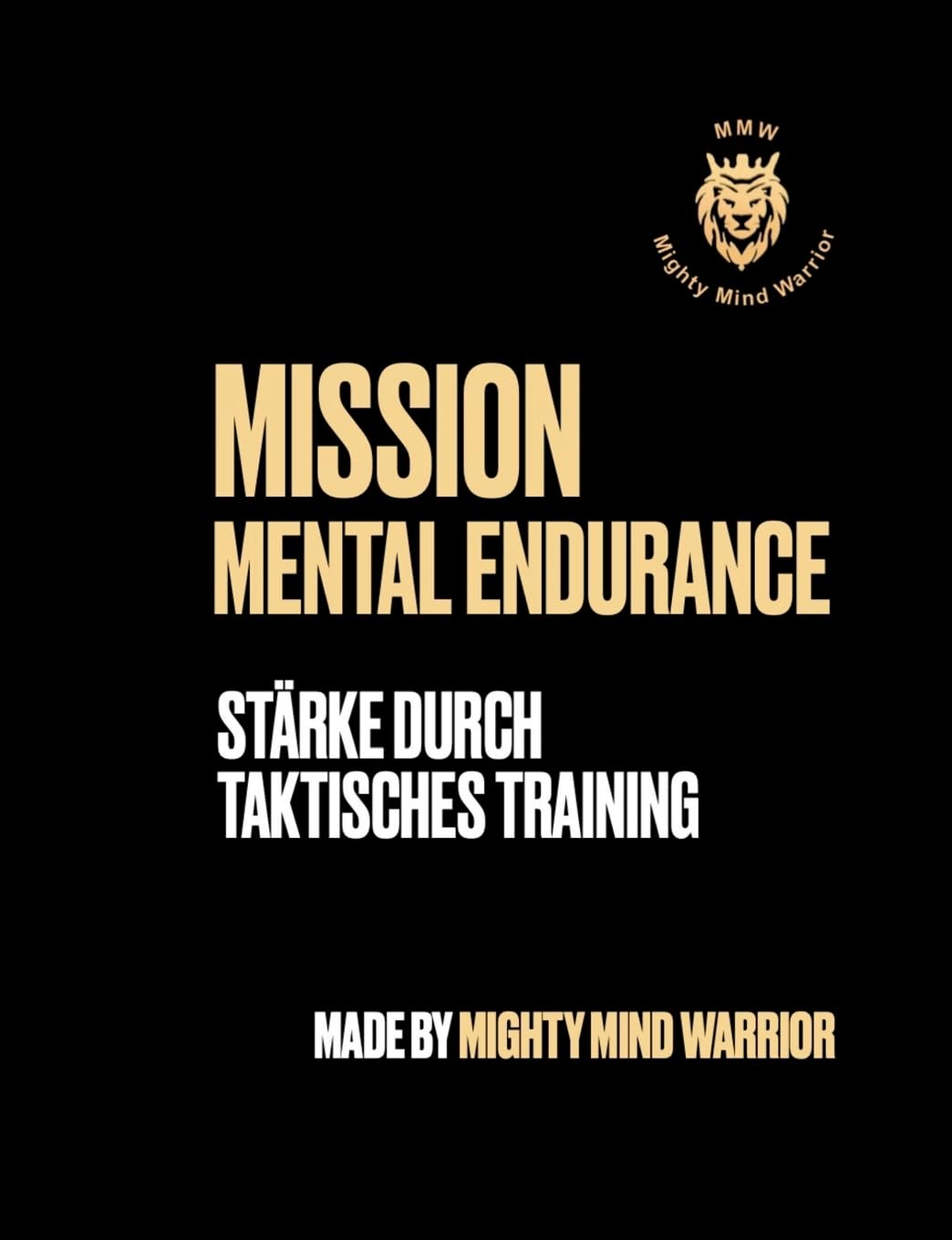 Mission Mental Endurance: Stärke durch taktisches Training