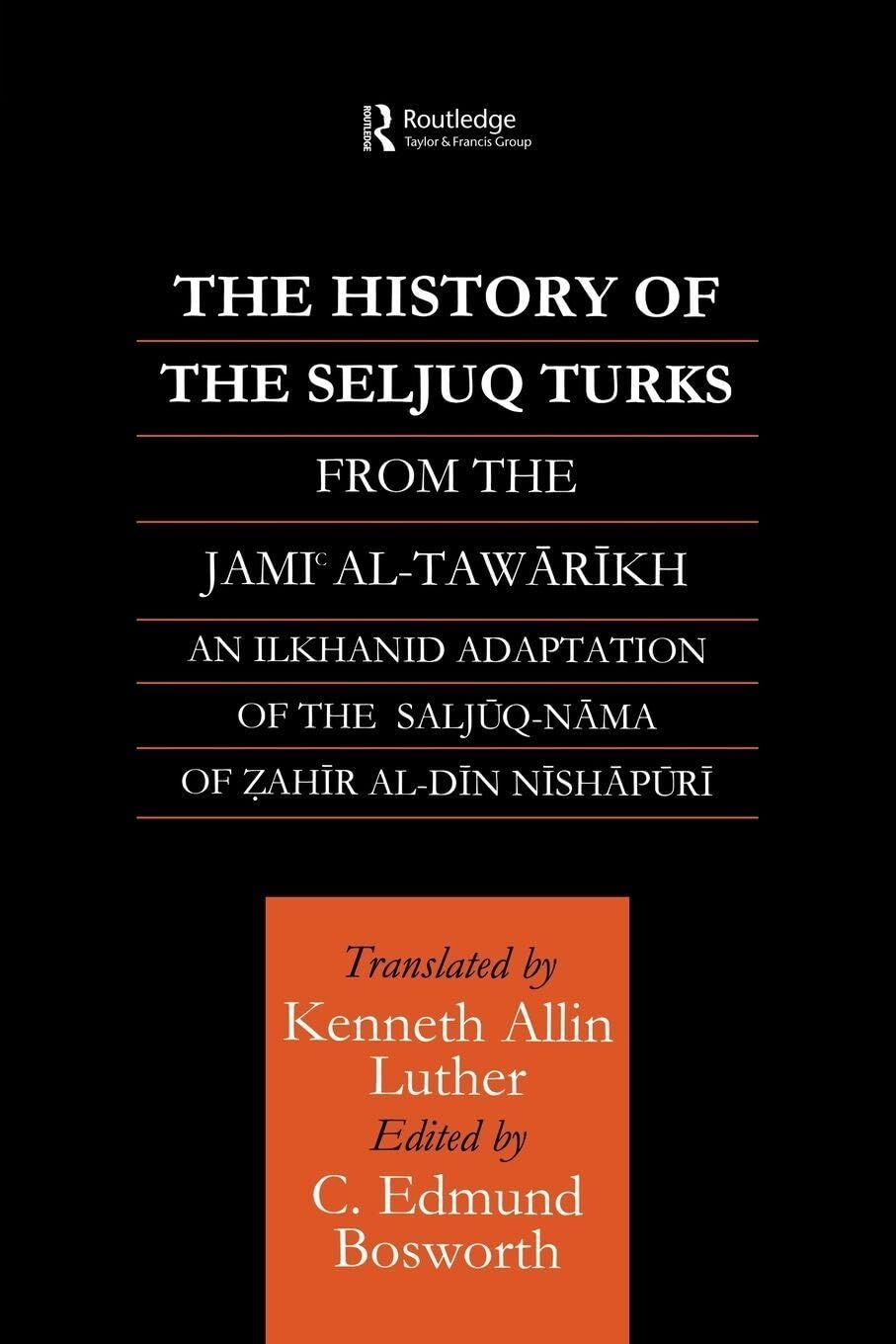 The History of the Seljuq Turks
