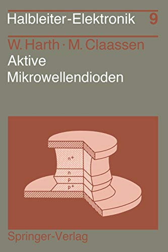 Aktive Mikrowellendioden (Halbleiter-Elektronik, 9, Band 9)