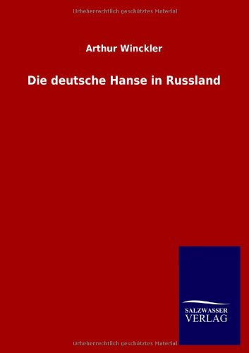 Die deutsche Hanse in Russland