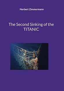 The Second Sinking of the TITANIC: DE