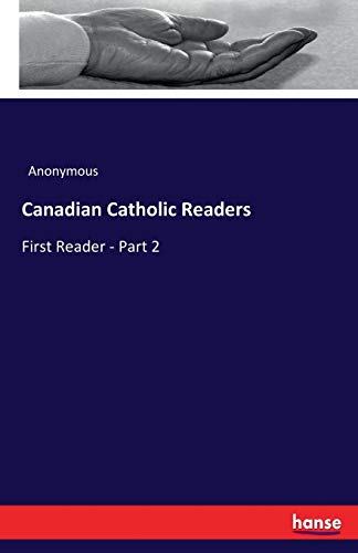 Canadian Catholic Readers: First Reader - Part 2
