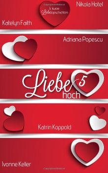 Liebe hoch 5