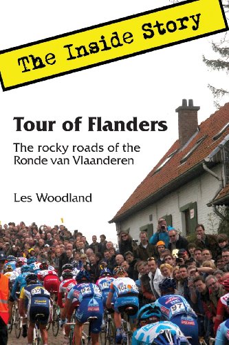 Les Woodland Tour Of Flanders, The Inside Story. The Rocky Roads Of The Ronde Van Vlaanderen