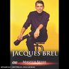 Master Serie : Jacques Brel