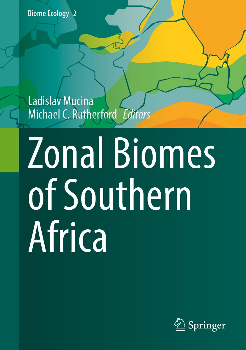Zonal Biomes of Southern Africa (Biome Ecology, 2, Band 2)