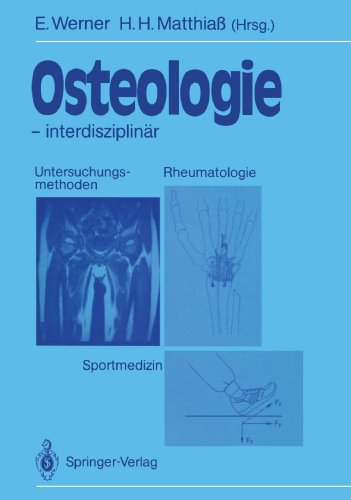 Osteologie - interdisziplinär: Untersuchungsmethoden, Rheumatologie, Sportmedizin (German Edition)