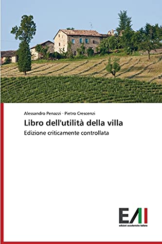 Libro dell'utilità della villa: Edizione criticamente controllata