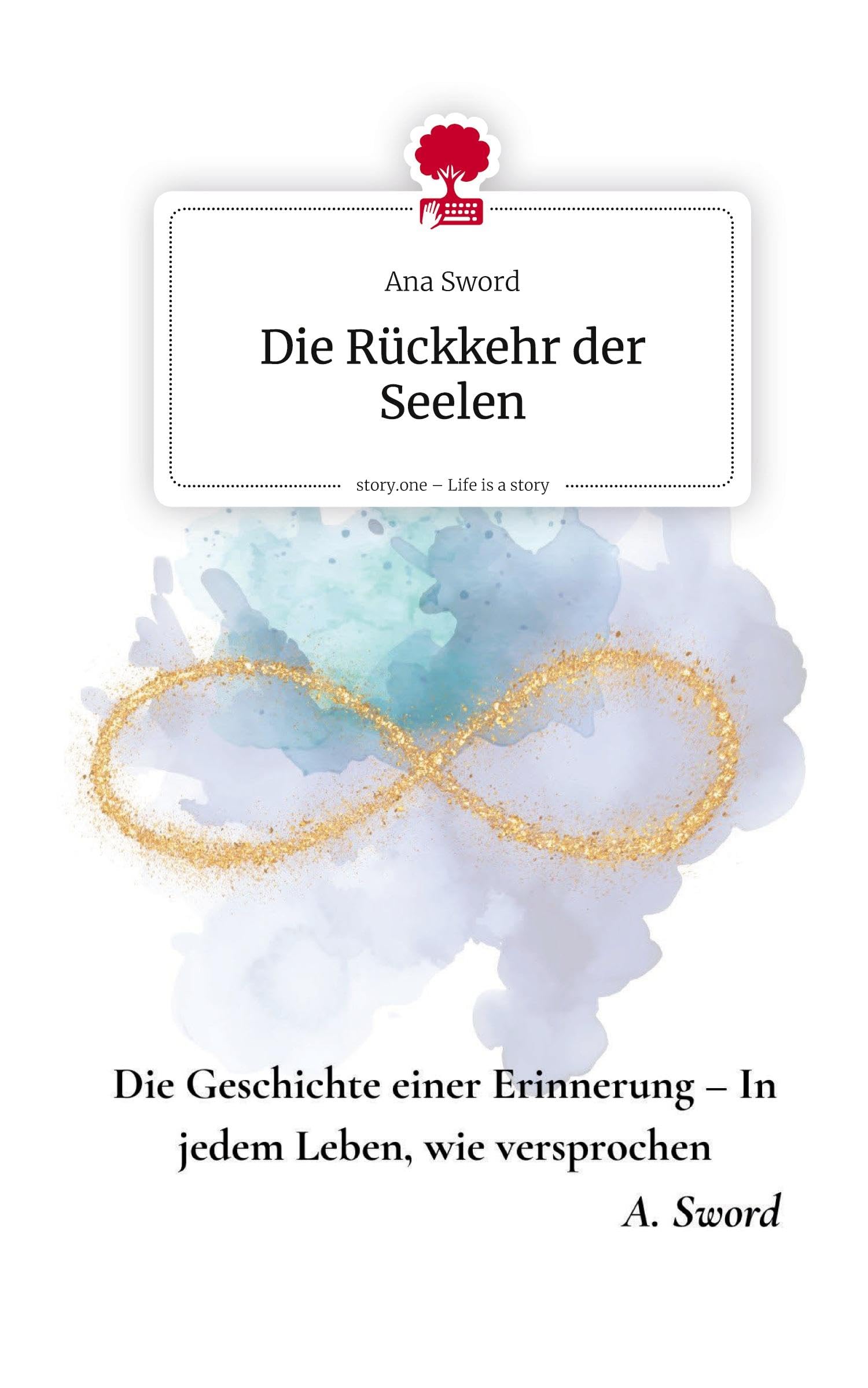 Die Rückkehr der Seelen. Life is a Story - story.one