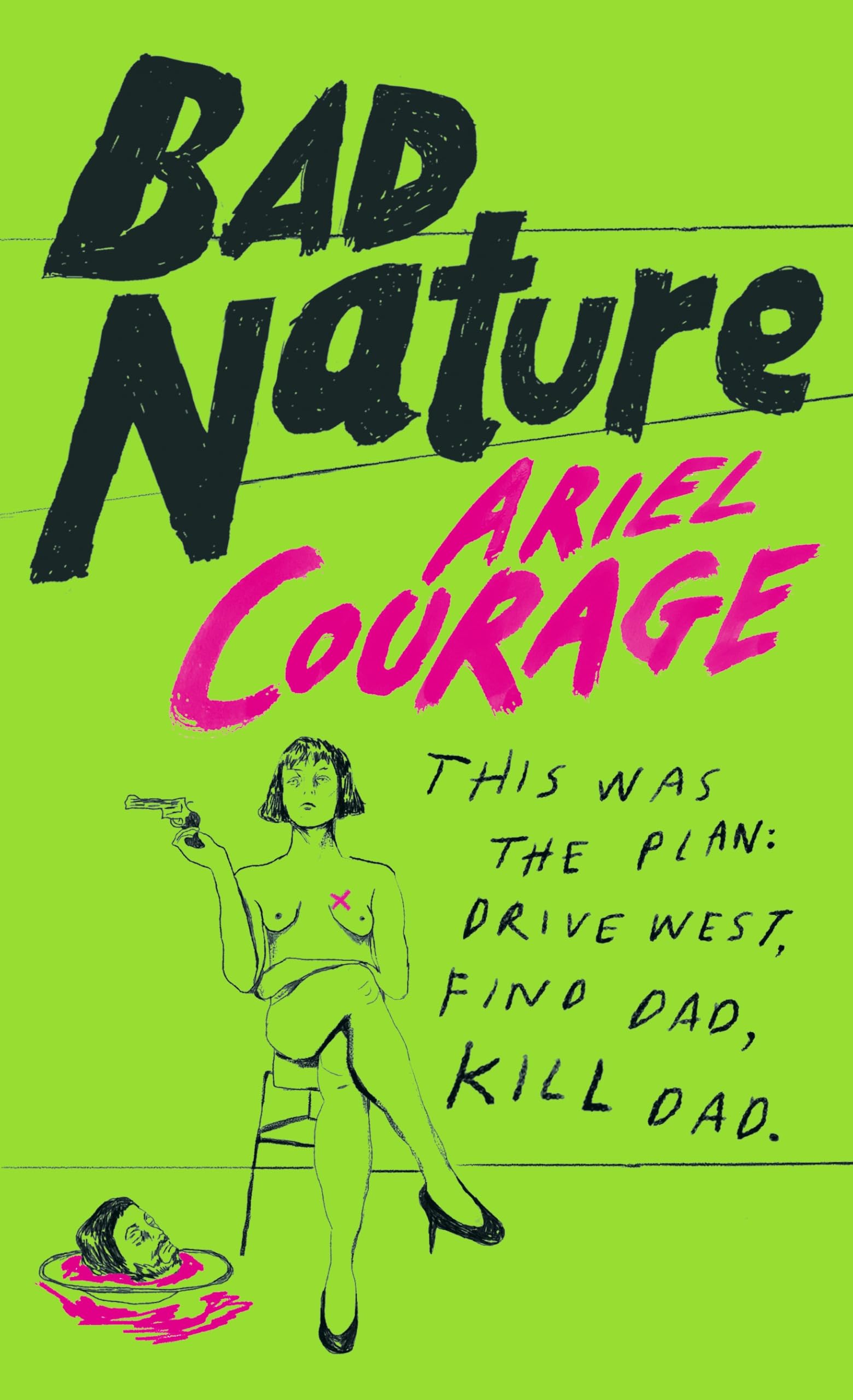 Courage, Ariel: Bad Nature
