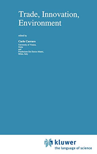 Trade, Innovation, Environment (Economics, Energy and Environment, 2, Band 2)