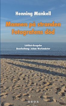 Mannen på stranden / Fotografens död: Lättläst-Ausgabe