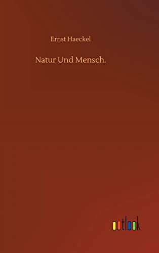 Natur Und Mensch.