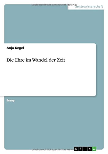 Die Ehre im Wandel der Zeit