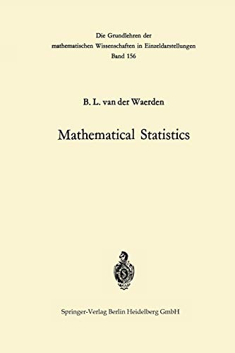 Mathematical Statistics (Grundlehren der mathematischen Wissenschaften, 156, Band 156)
