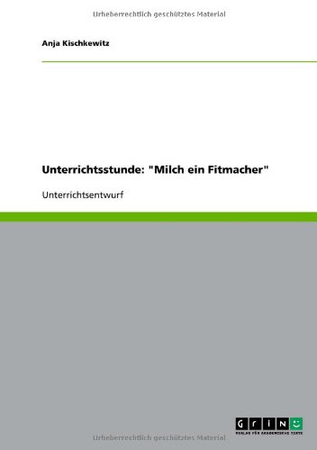 Unterrichtsstunde: Milch ein Fitmacher
