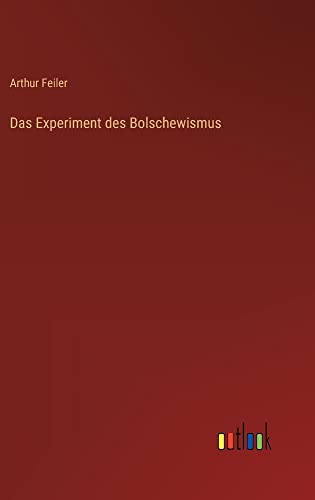 Das Experiment des Bolschewismus