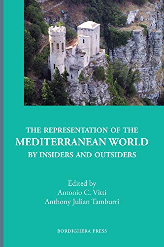 The Representation of the Mediterranean World by Insiders and Outsiders (Saggistica)