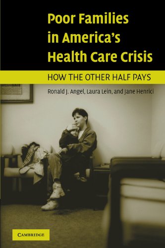 Poor Families in America's Health Care Crisis: How the Other Half Pays