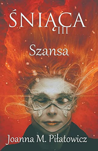 ¿ni¿ca III - Szansa (Seria Śniąca)