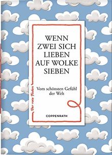 Wenn zwei sich lieben auf Wolke sieben: Vom schönsten Gefühl der Welt (Der rote Faden)