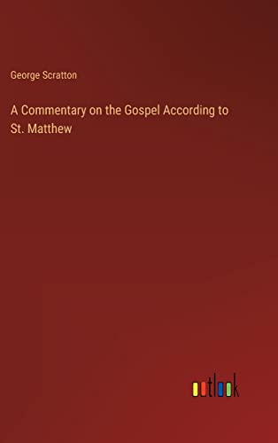 A Commentary on the Gospel According to St. Matthew
