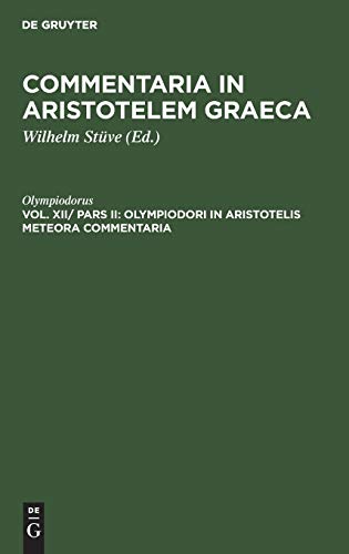 Olympiodori in Aristotelis Meteora commentaria (Commentaria in Aristotelem Graeca)