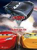 Cars 3 Evolution: Das Buch zum Film