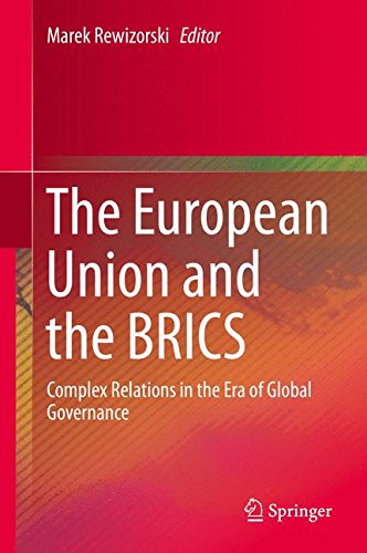 The European Union and the BRICS: Complex Relations in the Era of Global Governance