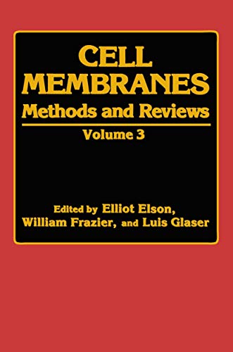 Cell Membranes: Methods And Reviews Volume 3