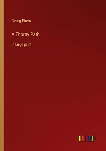 A Thorny Path: in large print