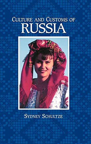 Culture and Customs of Russia (Culture and Customs of Europe)