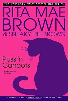 Puss 'n Cahoots: A Mrs. Murphy Mystery (Mrs. Murphy Mysteries)