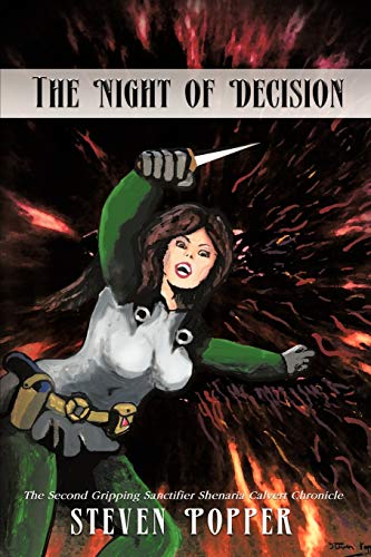 The Night of Decision: The Second Gripping Sanctifier Shenaria Calvert Chronicle (Sanctifier Shenaria Calvert Chronicles, Band 2)