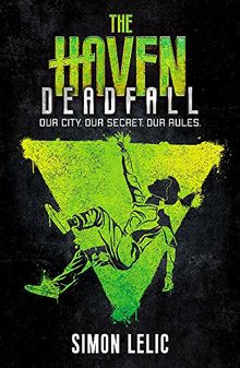Deadfall: Book 3 (The Haven, Band 3)