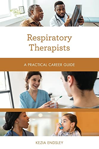 Respiratory Therapists: A Practical Career Guide (Practical Career Guides)