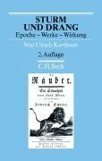 Sturm und Drang: Epoche - Werke - Wirkung