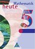 Mathematik heute - Ausgabe 1997 für das 5. und 6. Schuljahr in Brandenburg und Sachsen-Anhalt: Schülerband 5