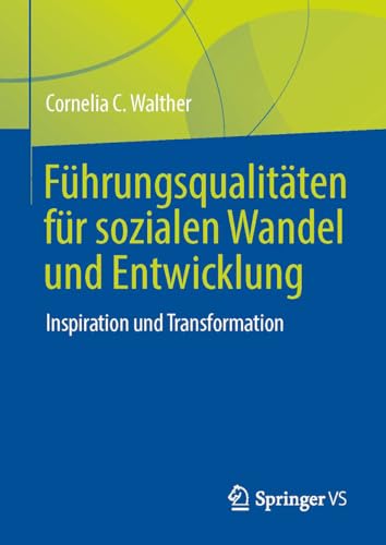 Führungsqualitäten für sozialen Wandel und Entwicklung - Cornelia C Walther Gebunden
