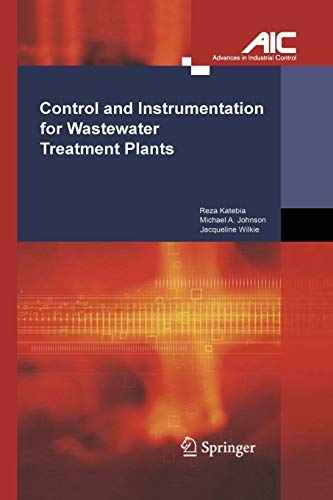 Control and Instrumentation for Wastewater Treatment Plants (Advances in Industrial Control)