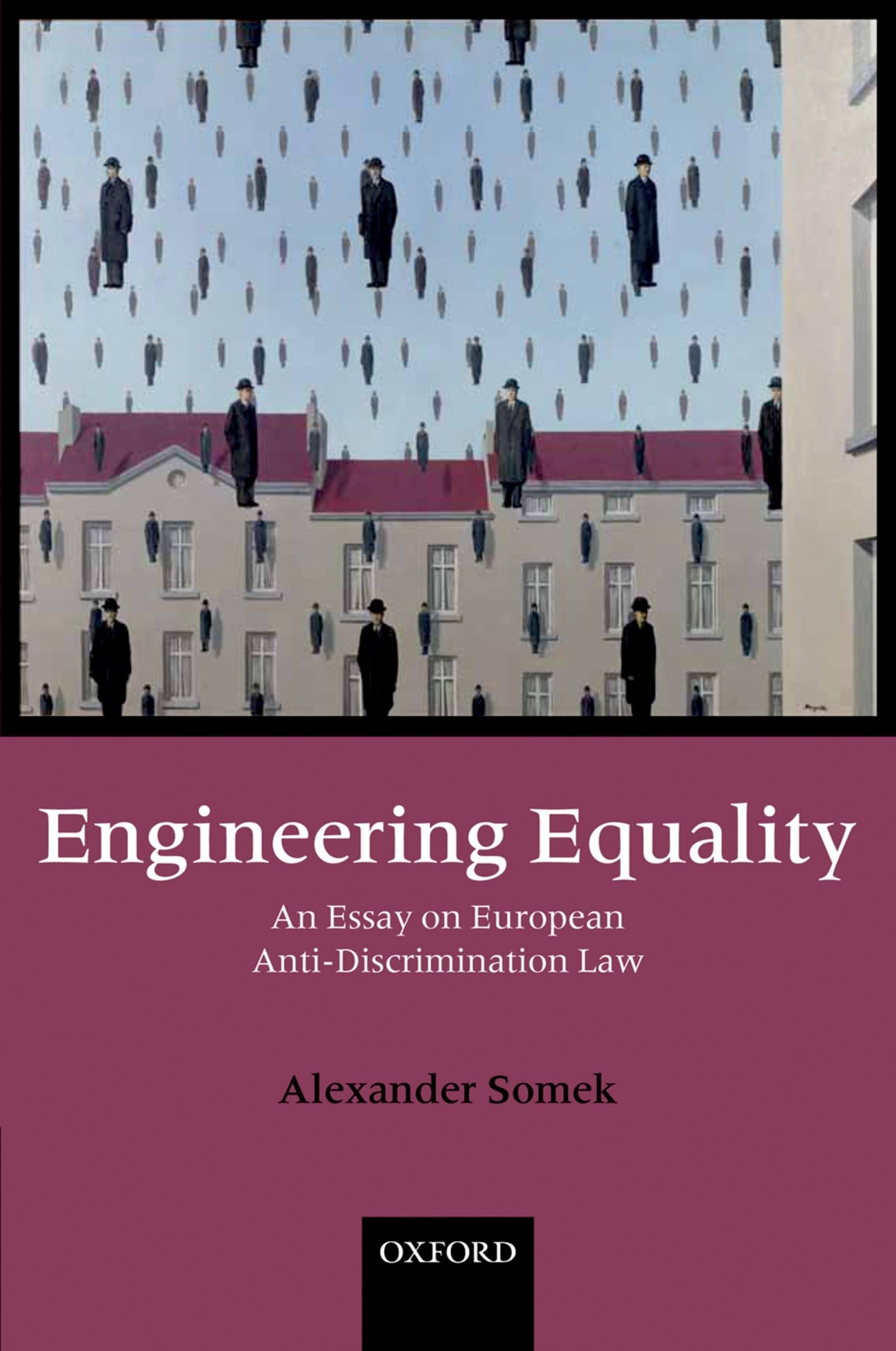 Engineering Equality: An Essay on European Anti-Discrimination Law