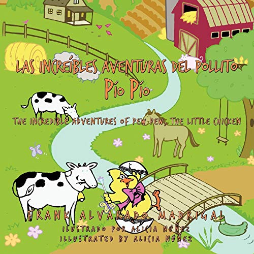 Las Increibles Aventuras del Pollito Pio Pio: The Incredible Adventures of Pew Pew, the Little Chicken