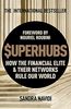 SuperHubs: How the Financial Elite and Their Networks Rule our World